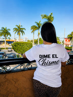 DIME EL CHISME T-Shirt